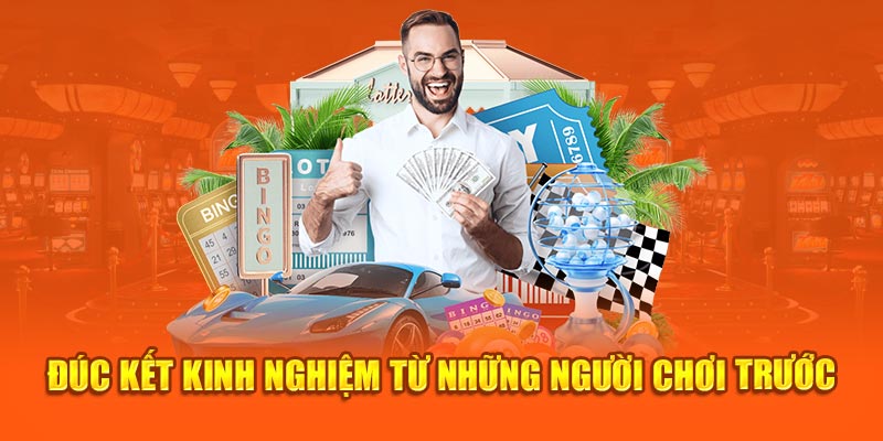 Rút ra kinh nghiệm từ những người chơi trước