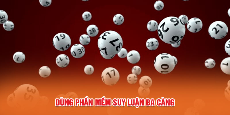 Dùng phần mềm suy luận ba càng