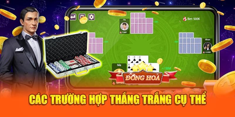 các trường hợp thắng trắng cụ thể