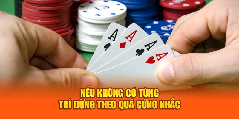 Nếu không có Tùng thì đừng theo quá cứng nhắc