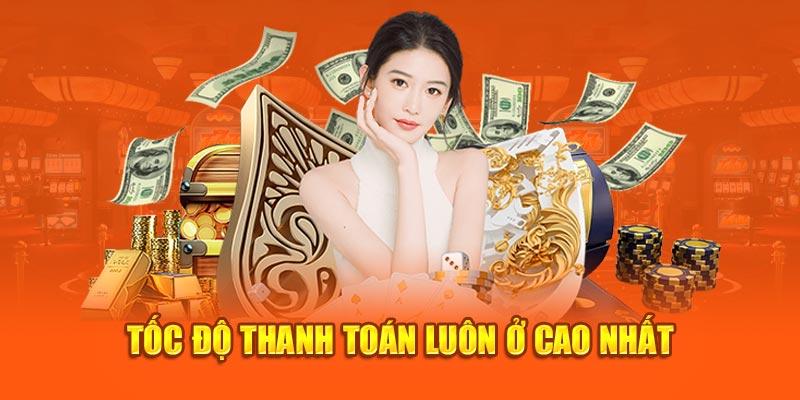 Tốc độ thanh toán luôn ở cao nhất