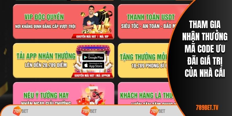 Tham gia nhận thưởng mã Code ưu đãi giá trị của nhà cái